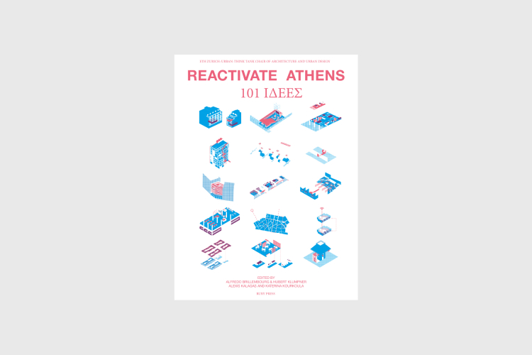 Reactivate Athens: 101 Ideas