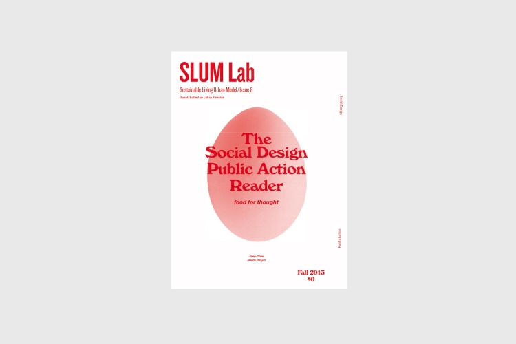 SLUM Lab 8: Social Design Public Action